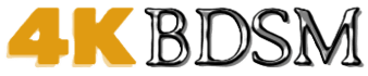4K HD BDSM Porn Videos – Free Streaming | 4KBDSM